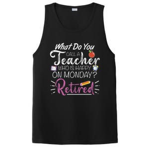 What Do You Call A Teacher Who Is Happy On Monday Retired PosiCharge Competitor Tank