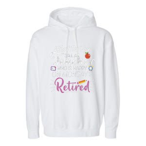 What Do You Call A Teacher Who Is Happy On Monday Retired Garment-Dyed Fleece Hoodie