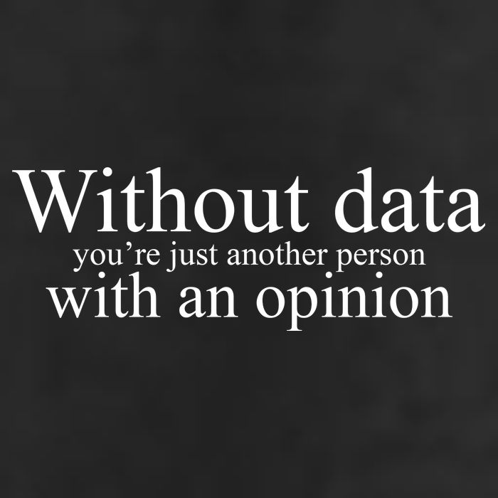 Without Data Youre Just Another Person With An Opinion Cool Comfort Performance Bucket Hat