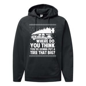 Where Do You Think Youre Gonna Put A Tree Performance Fleece Hoodie