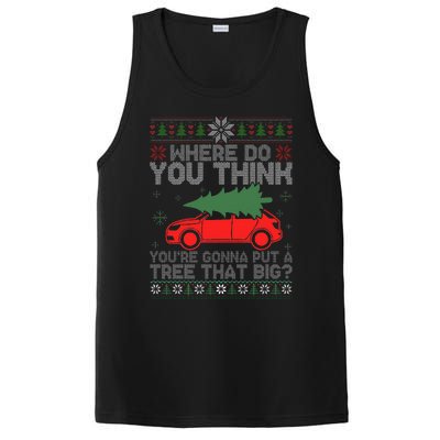 Where Do You Think You're Gonna A Tree That Big Ugly Sweater PosiCharge Competitor Tank