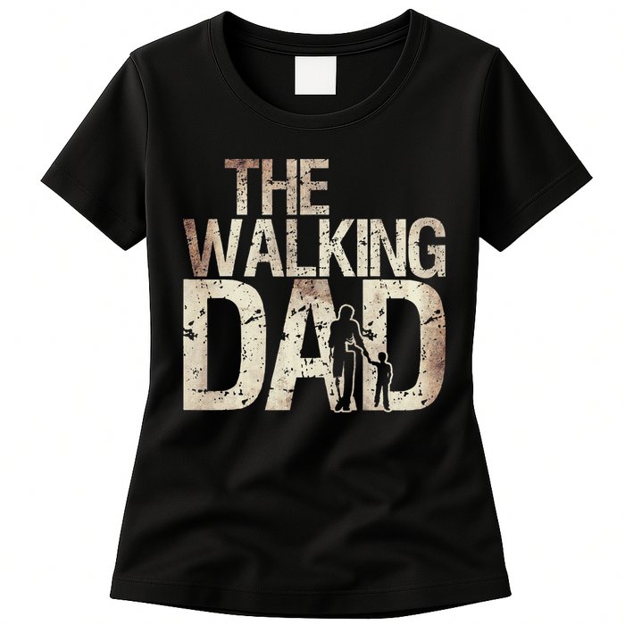 Walking Dad Zombie Man And Fathers Day Apocalypse Womens T-Shirt