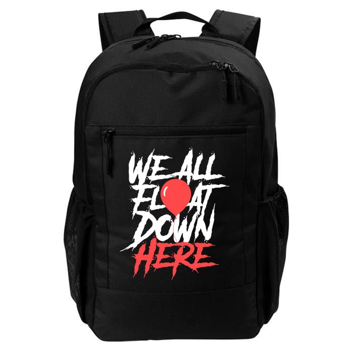 We All Float Down Here Daily Commute Backpack