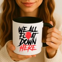 We All Float Down Here Mug