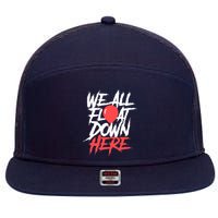 We All Float Down Here 7 Panel Mesh Trucker Snapback Hat