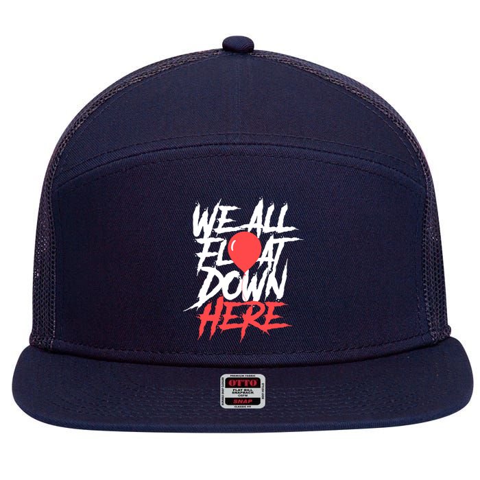 We All Float Down Here 7 Panel Mesh Trucker Snapback Hat