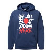 We All Float Down Here Performance Fleece Hoodie