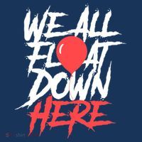 We All Float Down Here Performance Shirt