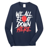 We All Float Down Here Long Sleeve Shirt