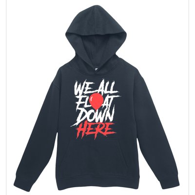 We All Float Down Here Urban Pullover Hoodie