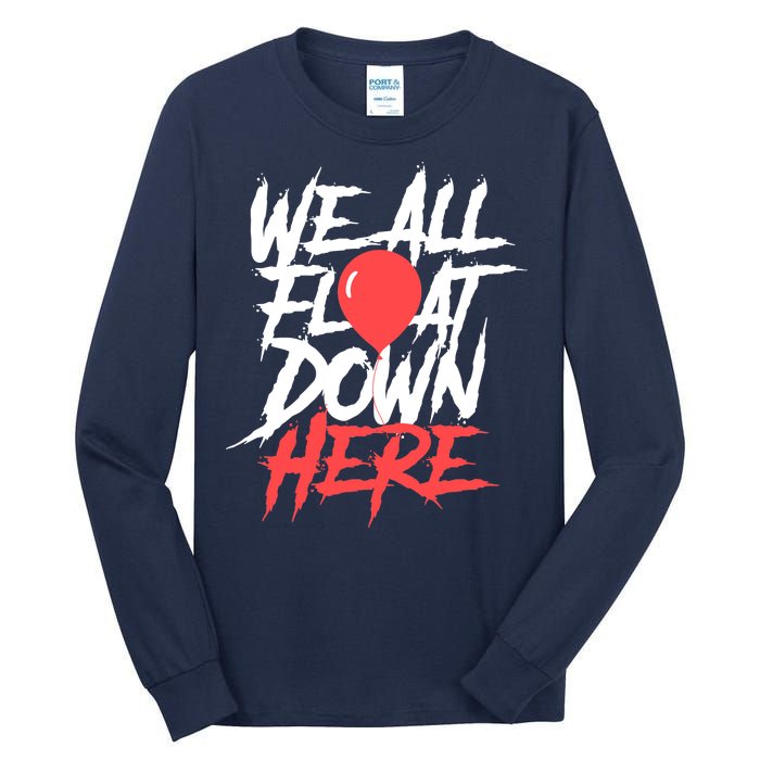 We All Float Down Here Tall Long Sleeve T-Shirt