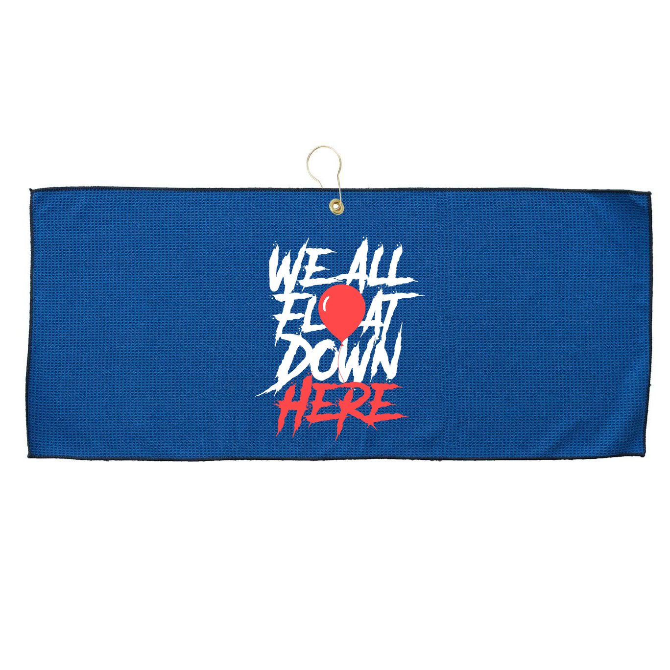 We All Float Down Here Large Microfiber Waffle Golf Towel