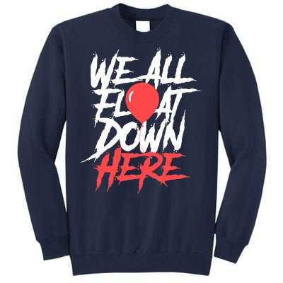 We All Float Down Here Tall Sweatshirt