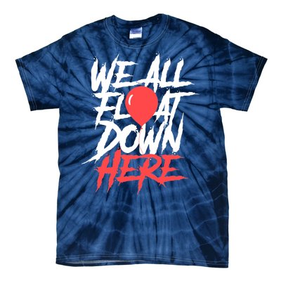 We All Float Down Here Tie-Dye T-Shirt