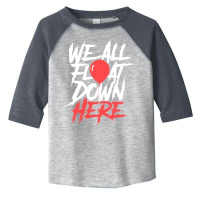 We All Float Down Here Toddler Fine Jersey T-Shirt