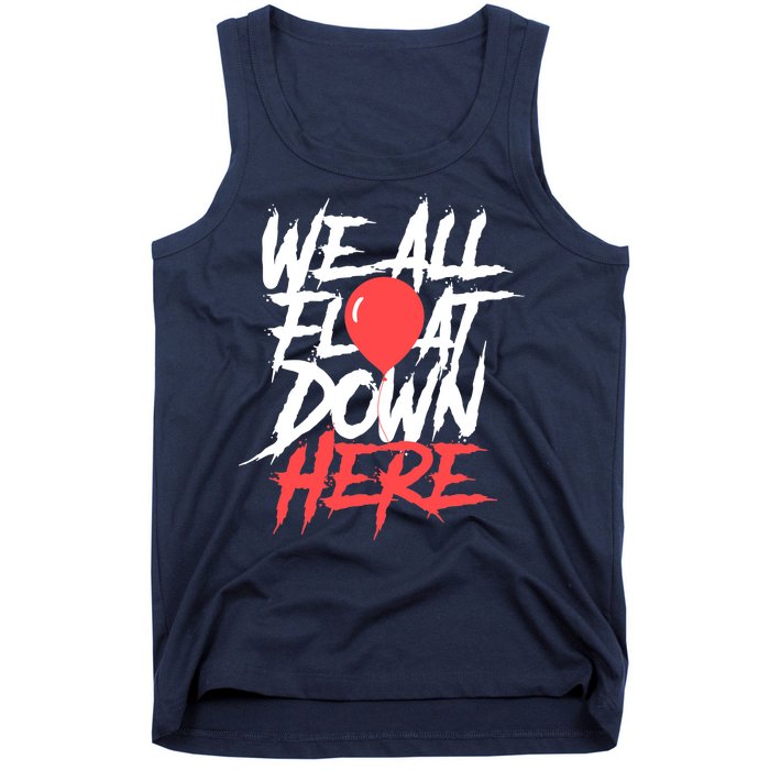 We All Float Down Here Tank Top