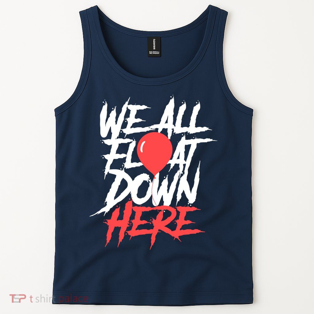 We All Float Down Here Tank Top