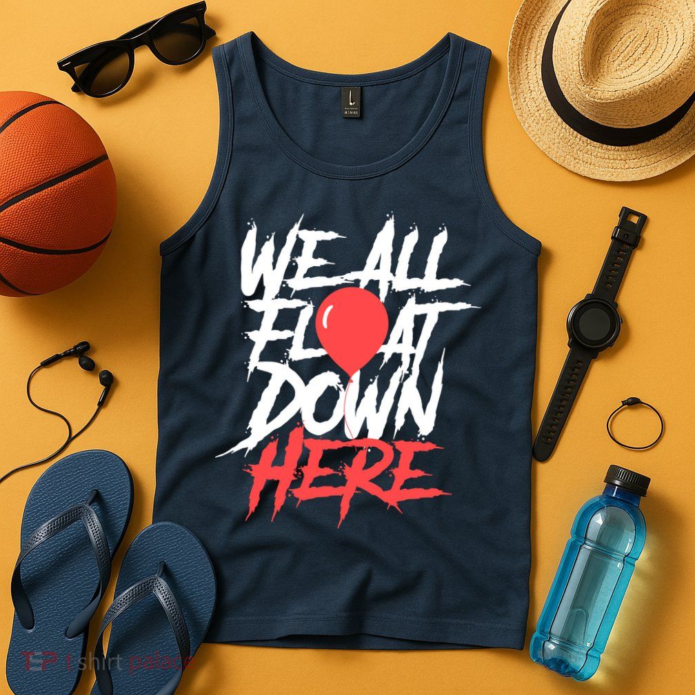 We All Float Down Here Tank Top