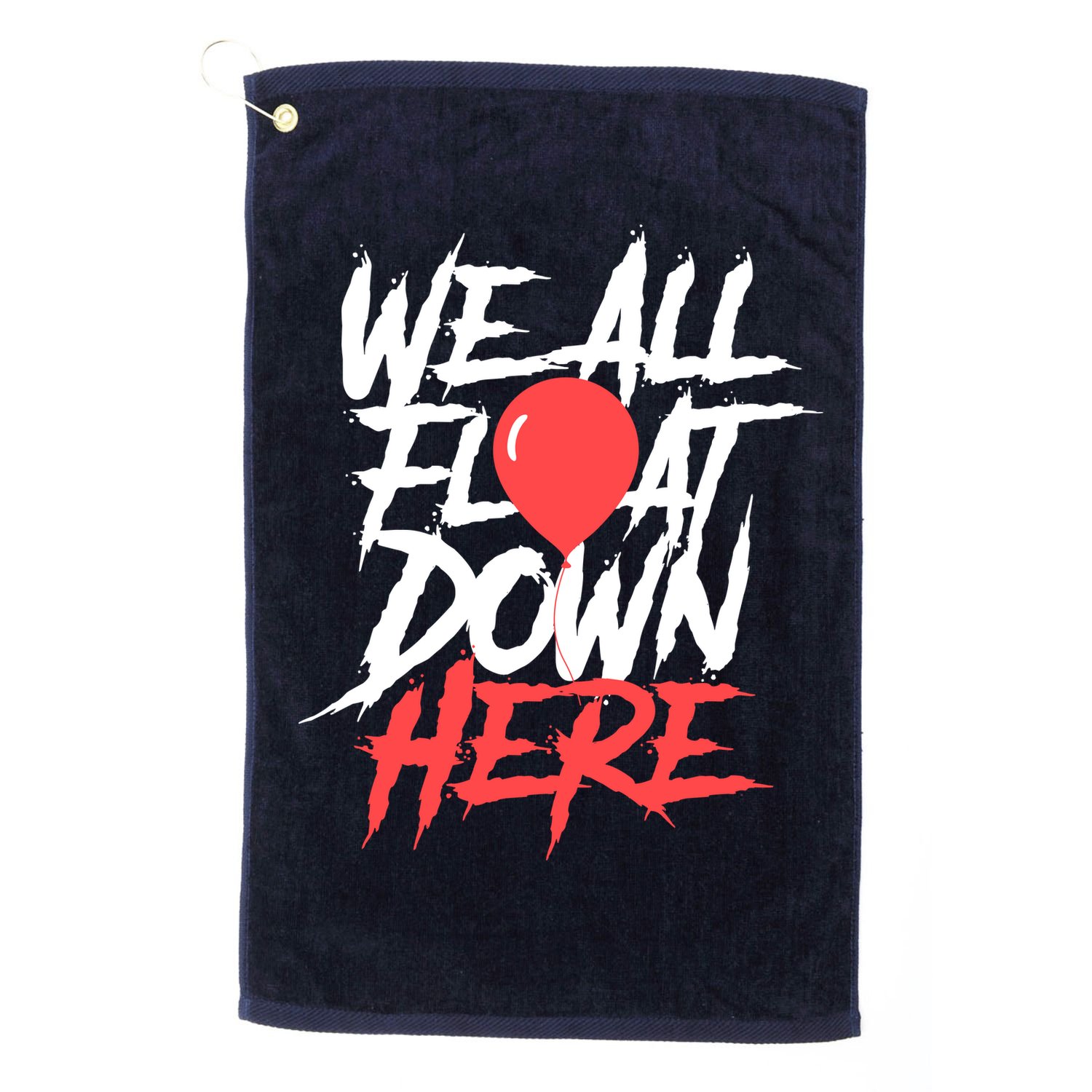 We All Float Down Here Golf Towel