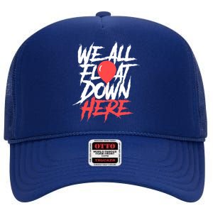 We All Float Down Here High Crown Mesh Back Trucker Hat