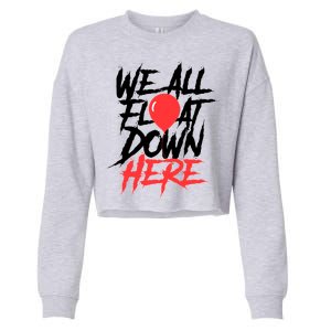 We All Float Down Here Cropped Pullover Crew