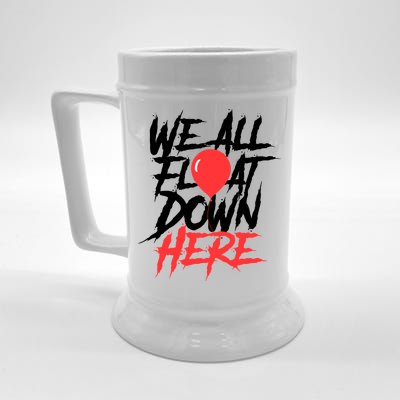 We All Float Down Here Beer Stein