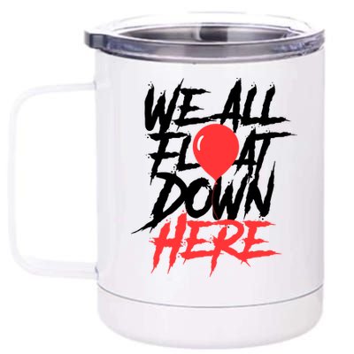 We All Float Down Here 12 oz Stainless Steel Tumbler Cup