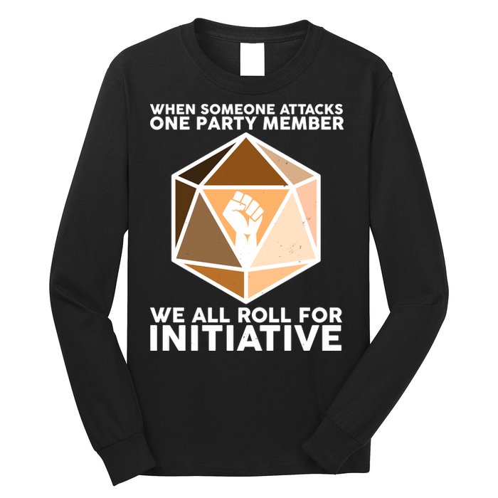 We All Roll For Initiative DnD Dice BLM Long Sleeve Shirt