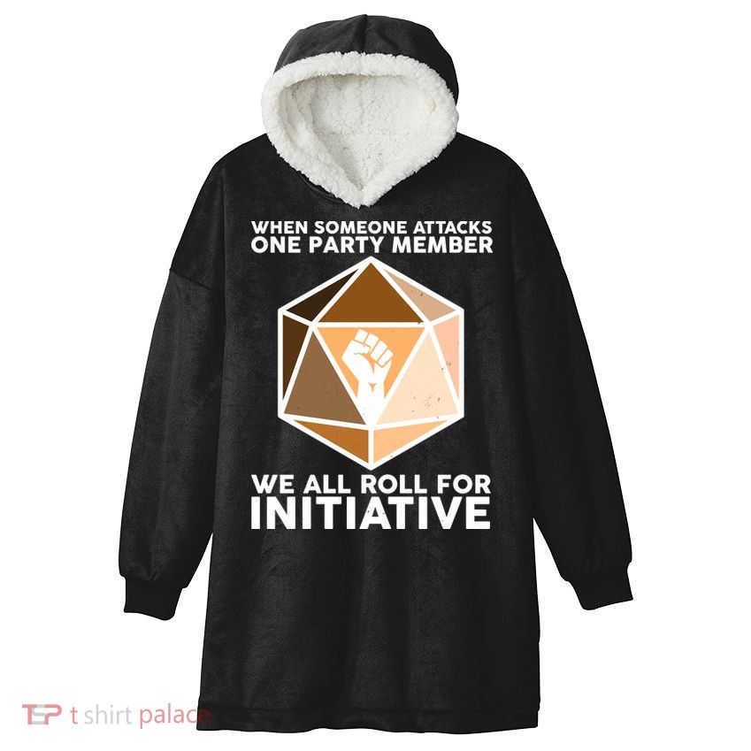 We All Roll For Initiative DnD Dice BLM Hooded Wearable Blanket