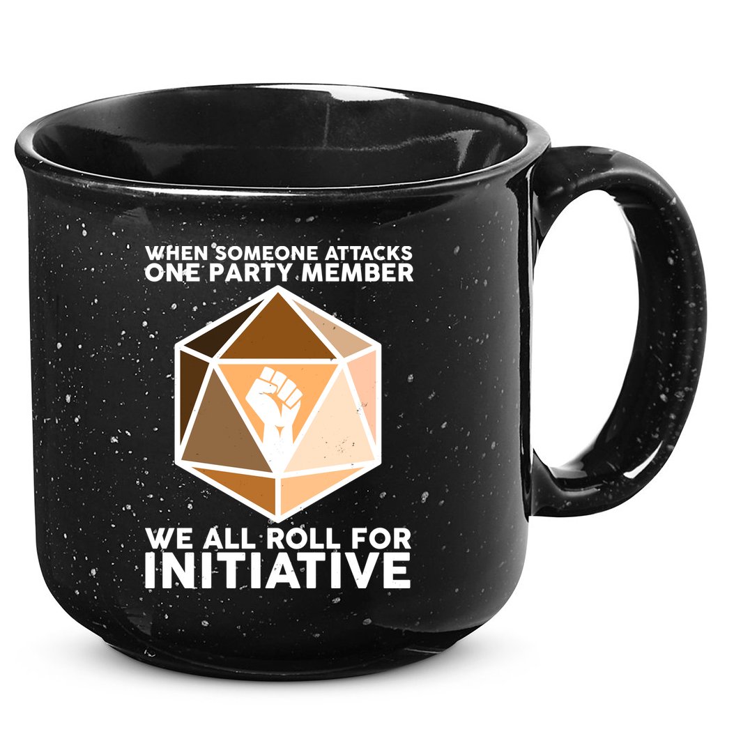 We All Roll For Initiative DnD Dice BLM 15oz Campfire Ceramic Mug