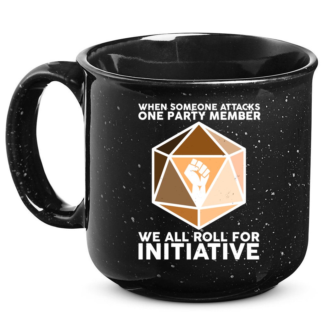 We All Roll For Initiative DnD Dice BLM 15oz Campfire Ceramic Mug
