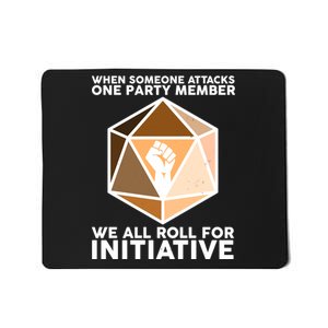 We All Roll For Initiative DnD Dice BLM Mousepad