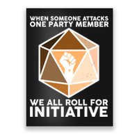 We All Roll For Initiative DnD Dice BLM Poster