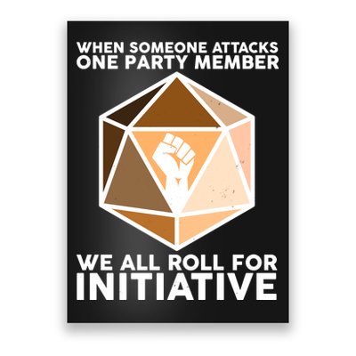 We All Roll For Initiative DnD Dice BLM Poster