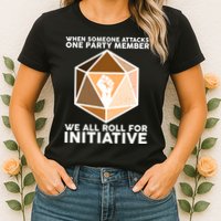 We All Roll For Initiative DnD Dice BLM Womens T-Shirt