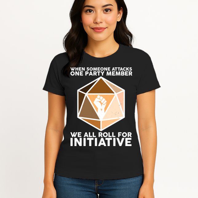 We All Roll For Initiative DnD Dice BLM Womens T-Shirt