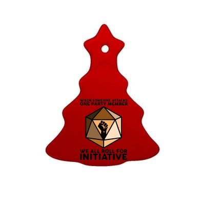 We All Roll For Initiative DnD Dice BLM Ceramic Tree Ornament