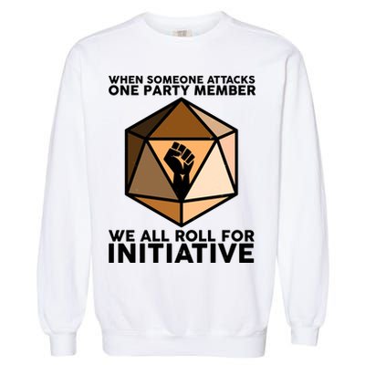 We All Roll For Initiative DnD Dice BLM Garment-Dyed Sweatshirt
