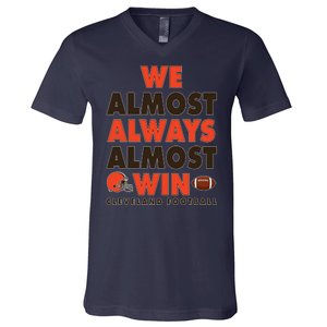 We Almost Always Almost Win Cleveland Football V-Neck T-Shirt