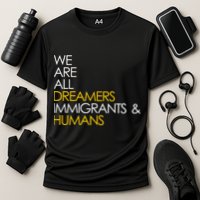 We are All Dreamers Immigrants and Humans Cooling Performance Crew T-Shirt