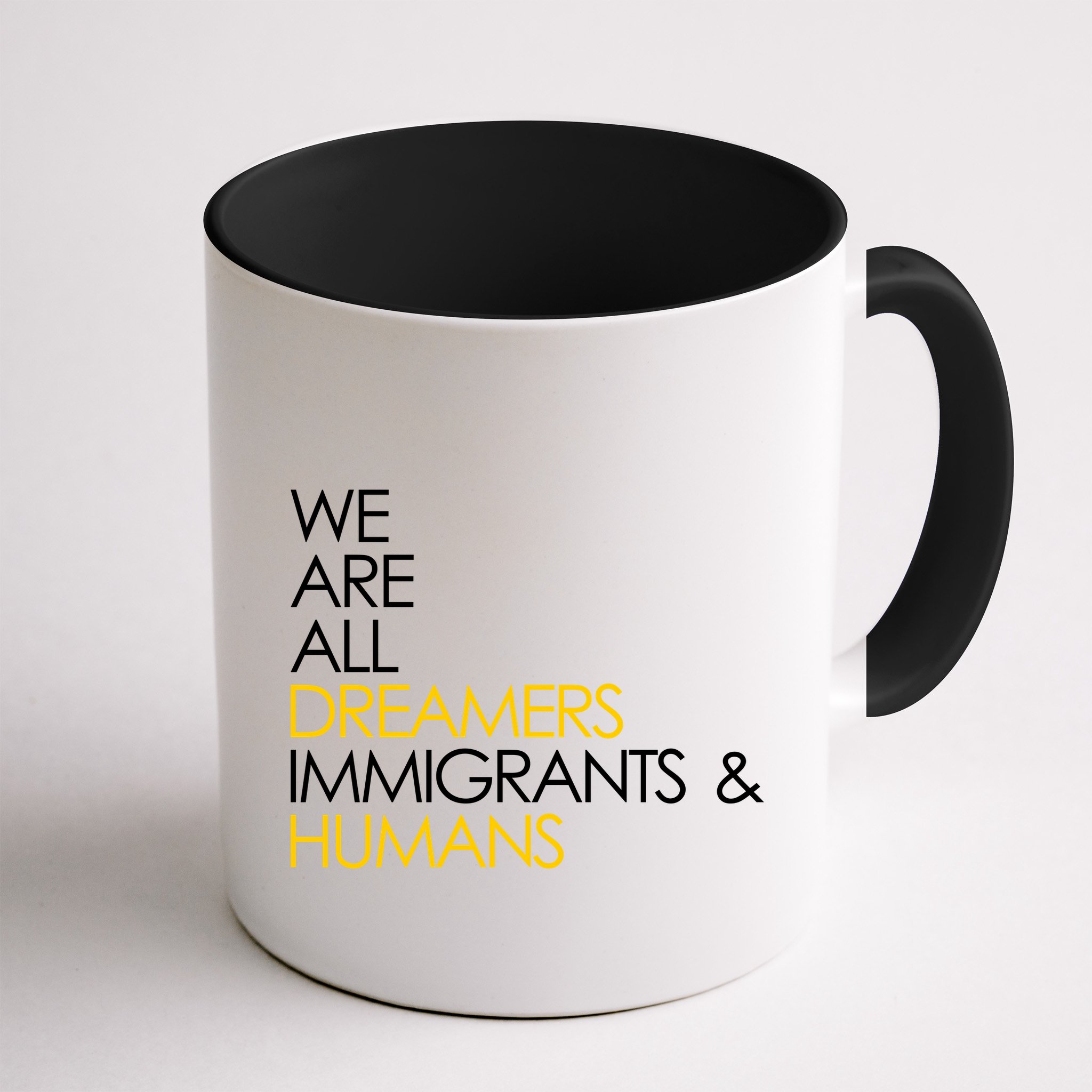 We are All Dreamers Immigrants and Humans Mug