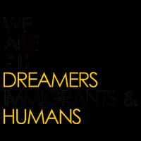 We are All Dreamers Immigrants and Humans Mug