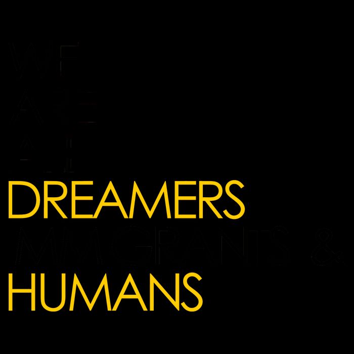 We are All Dreamers Immigrants and Humans Mug