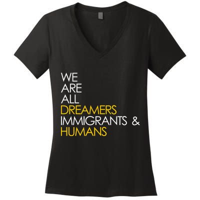 We are All Dreamers Immigrants and Humans Women's V-Neck T-Shirt