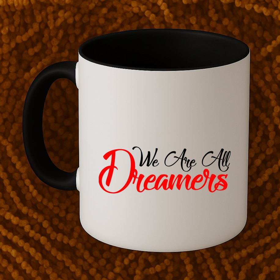 We are All Dreamers Script Logo Support DACA Mug