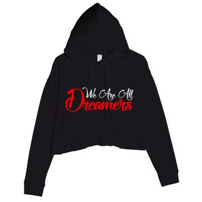 We are All Dreamers Script Logo Support DACA Crop Fleece Hoodie