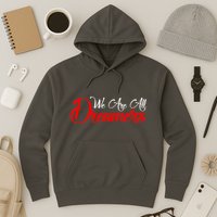 We are All Dreamers Script Logo Support DACA Hoodie