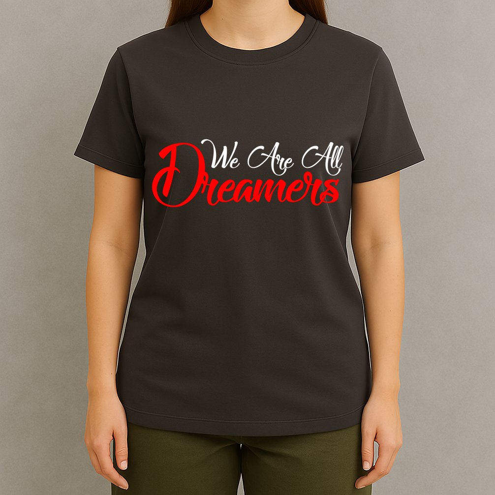 We are All Dreamers Script Logo Support DACA T-Shirt