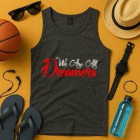 We are All Dreamers Script Logo Support DACA Tank Top