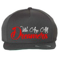 We are All Dreamers Script Logo Support DACA Wool Snapback Cap